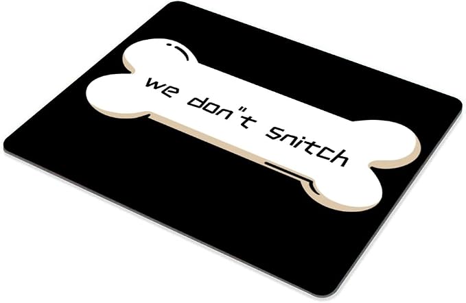 We Don''t Snitch Mouse pad Customized Mousepad Non-Slip Rubber Base Mouse Pads - Image 4