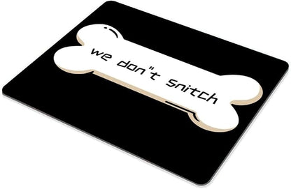 We Don''t Snitch Mouse pad Customized Mousepad Non-Slip Rubber Base Mouse Pads - Image 4