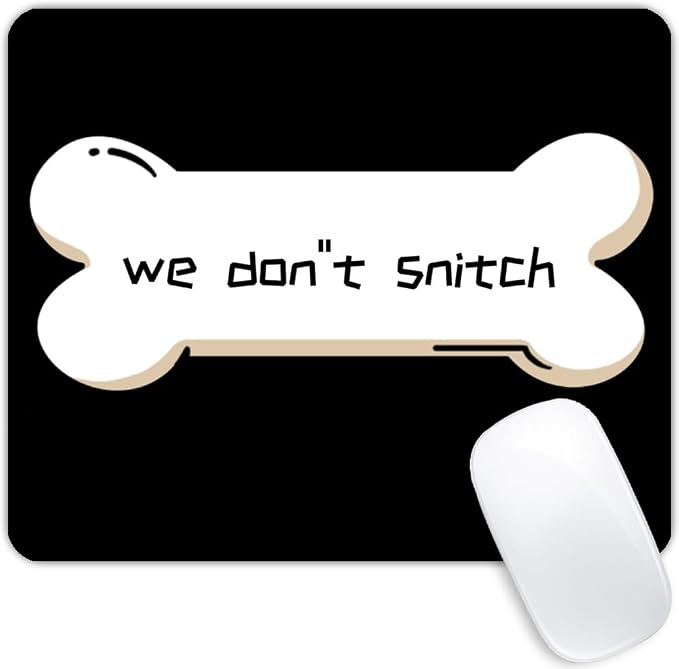 We Don''t Snitch Mouse pad Customized Mousepad Non-Slip Rubber Base Mouse Pads by Goodsprout