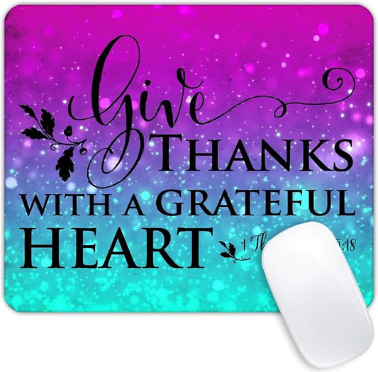 Inspirational Quote，Grateful Heart Mouse pad Customized Mousepad Non-Slip by Goodsprout