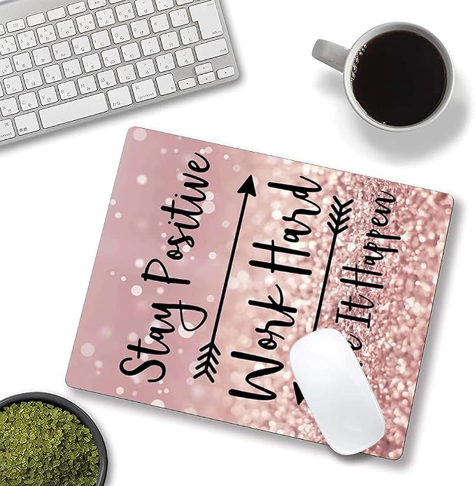 Inspirational Quote Mouse Pad, Stay Positive Work Hard and Make It Happen - Image 4